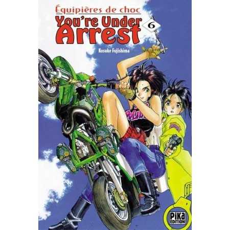 Equipières De Choc - You' re under arrest Vol.6 MANGA | Livres | retrogaming