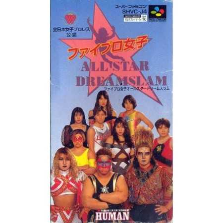 Zen-Nippon Wrestling Kounin: Fire Pro Joshi All-Star Dream Slam SFAMICOM | Section Super Famicom | retrogaming