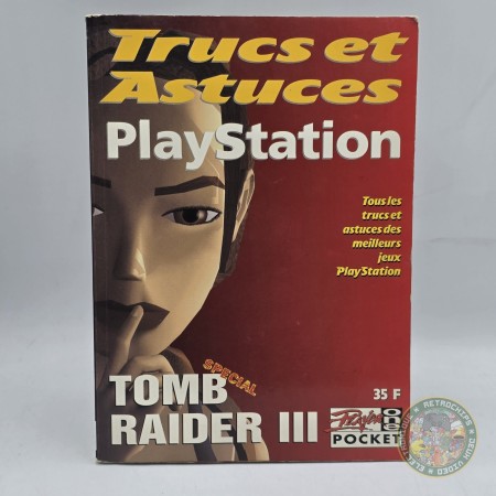 Trucs et Astuces Playstation Vol.8 Spécial Tomb Raider III 